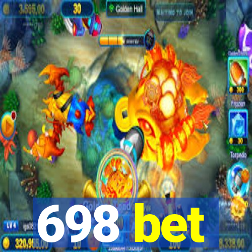 698 bet