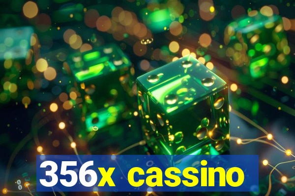 356x cassino
