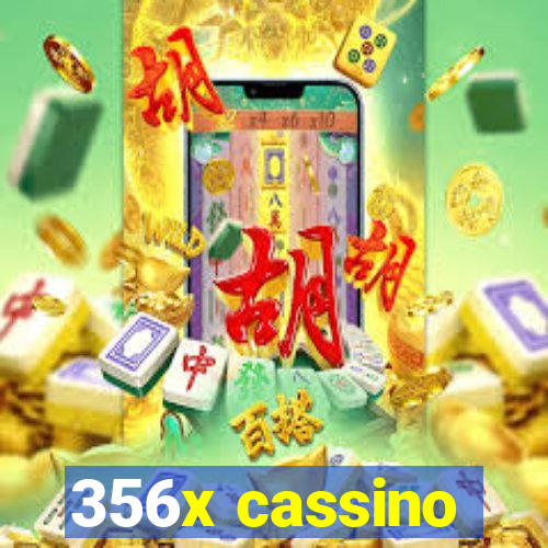 356x cassino