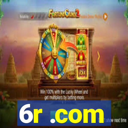 6r .com
