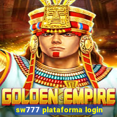 sw777 plataforma login