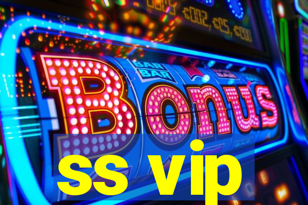 ss vip