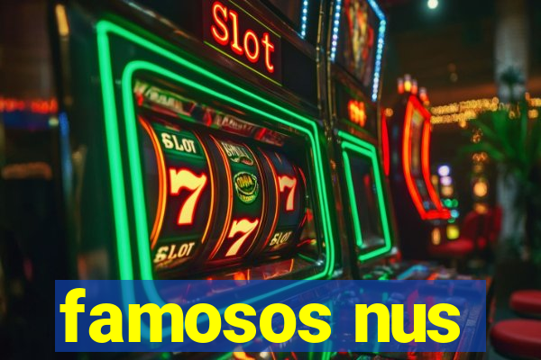 famosos nus
