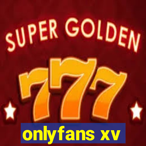 onlyfans xv