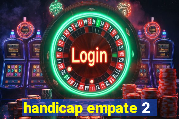 handicap empate 2