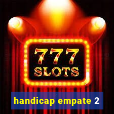 handicap empate 2