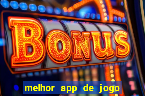 melhor app de jogo para ganhar dinheiro