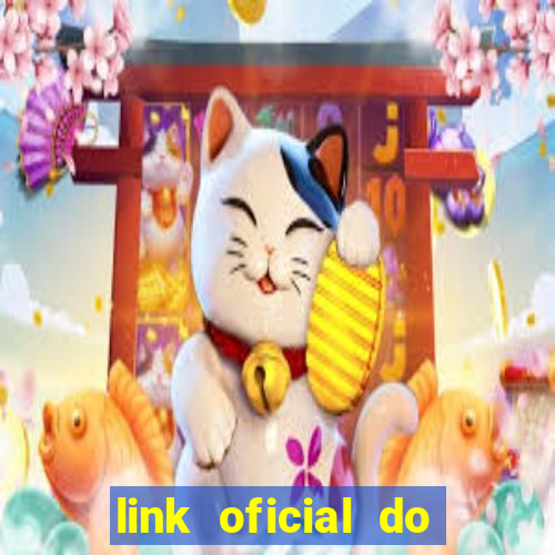 link oficial do jogo do tigre