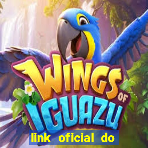 link oficial do jogo do tigre