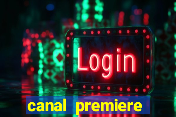 canal premiere futebol ao vivo gratis