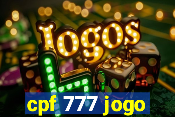 cpf 777 jogo
