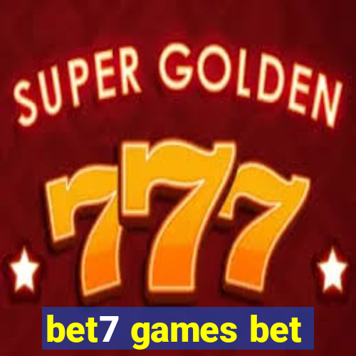 bet7 games bet