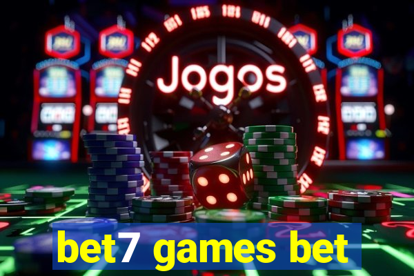 bet7 games bet