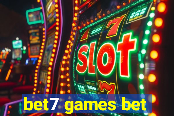 bet7 games bet