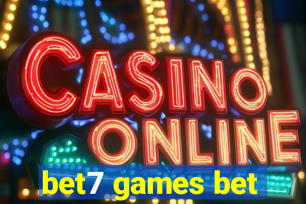 bet7 games bet