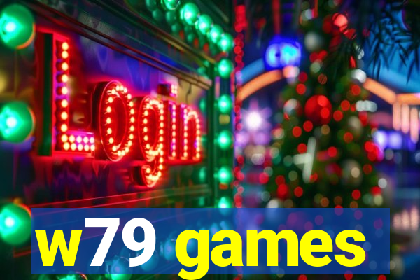w79 games