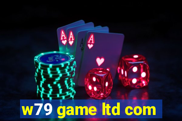 w79 game ltd com
