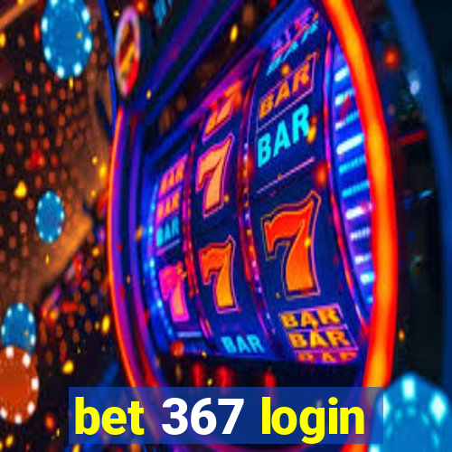 bet 367 login