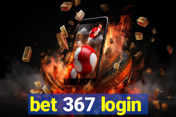 bet 367 login