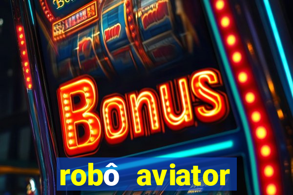 robô aviator grátis whatsapp
