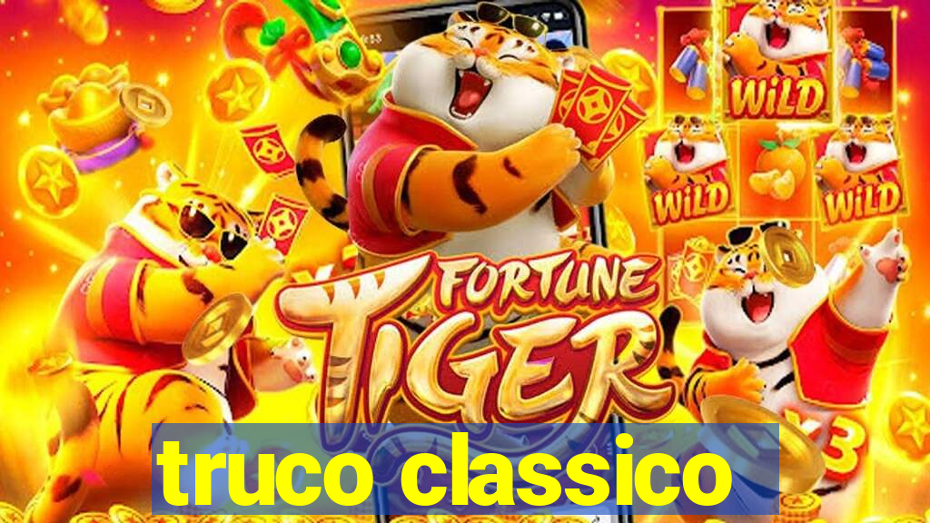 truco classico
