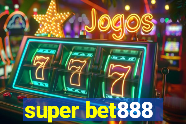 super bet888