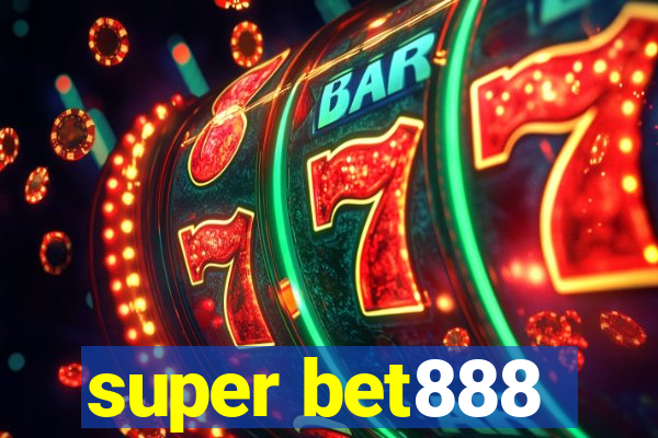 super bet888