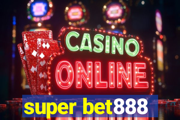 super bet888