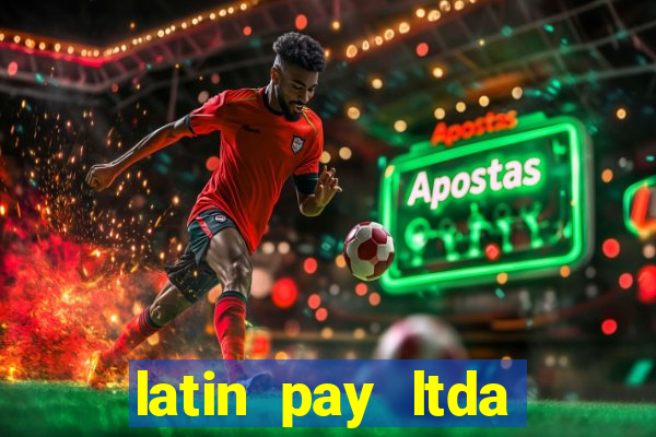 latin pay ltda jogos online