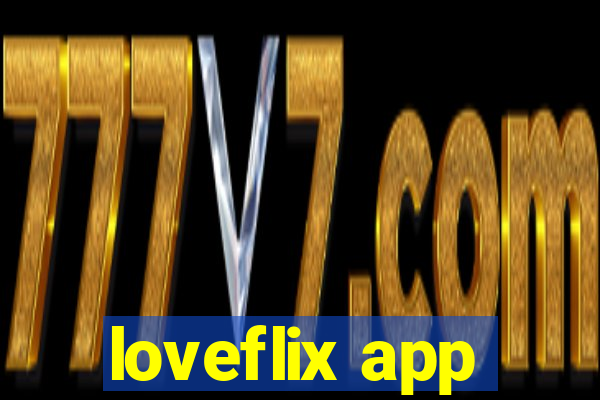 loveflix app