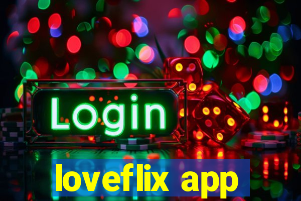 loveflix app