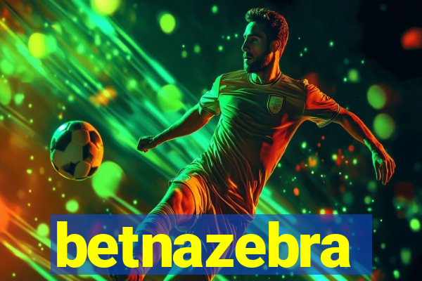 betnazebra