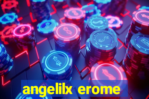 angelilx erome