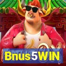 Bnus5WIN