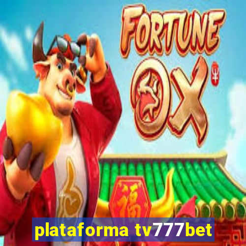 plataforma tv777bet