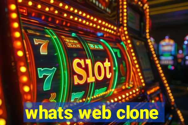 whats web clone