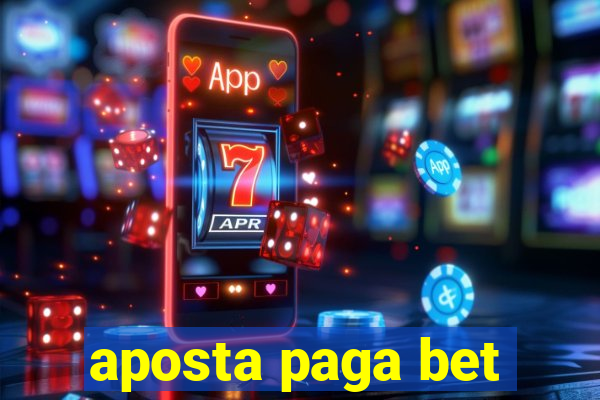 aposta paga bet