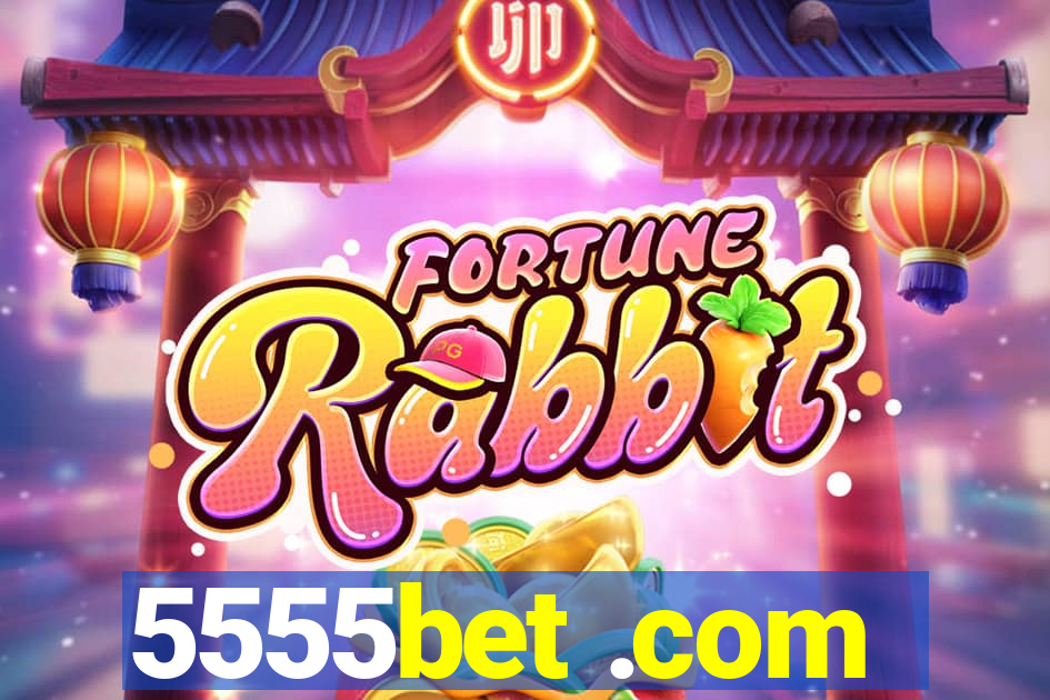 5555bet .com