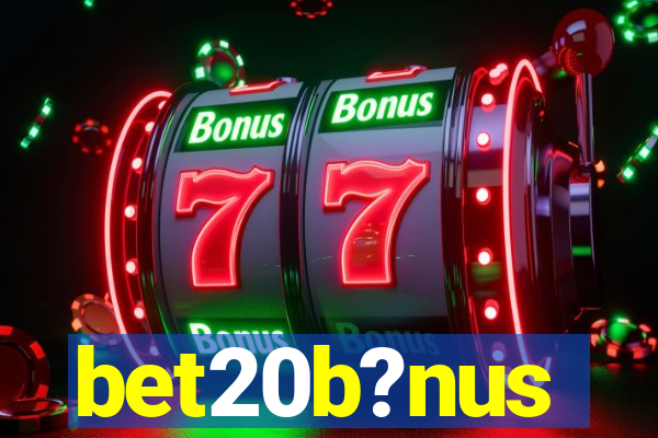 bet20b?nus
