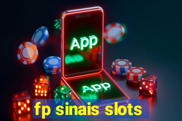 fp sinais slots