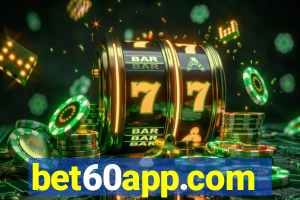 bet60app.com
