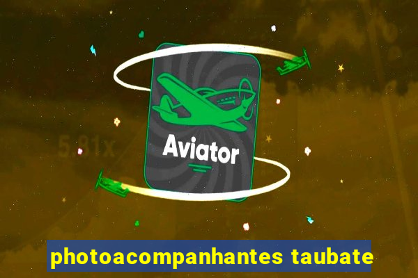 photoacompanhantes taubate