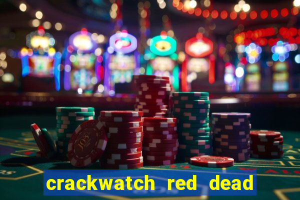 crackwatch red dead redemption 2