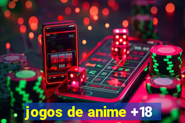 jogos de anime +18