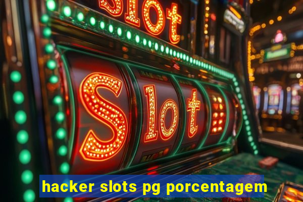 hacker slots pg porcentagem