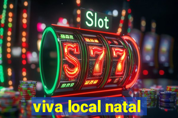 viva local natal