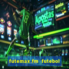 futemax.fm futebol ao vivo