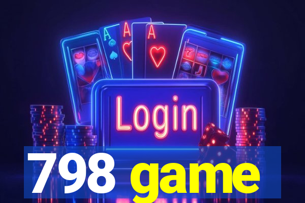 798 game