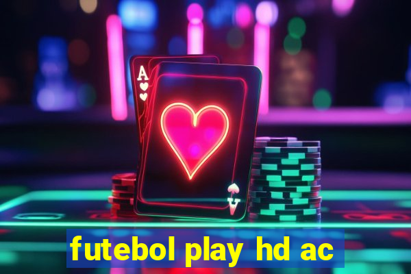 futebol play hd ac