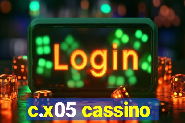 c.x05 cassino